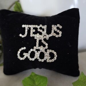 Silver Rhinestone Jesus Is Good Brooch Pin